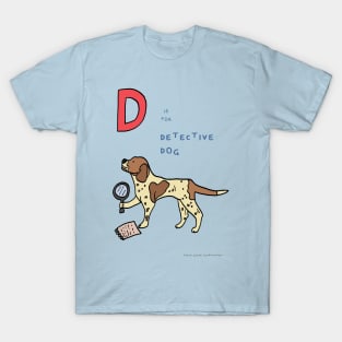 D is for detective dog T-Shirt